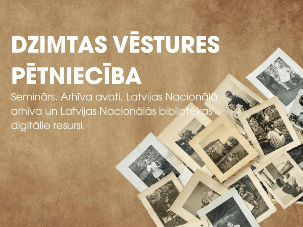 Seminārs “Dzimtas vēstures pētniecība”