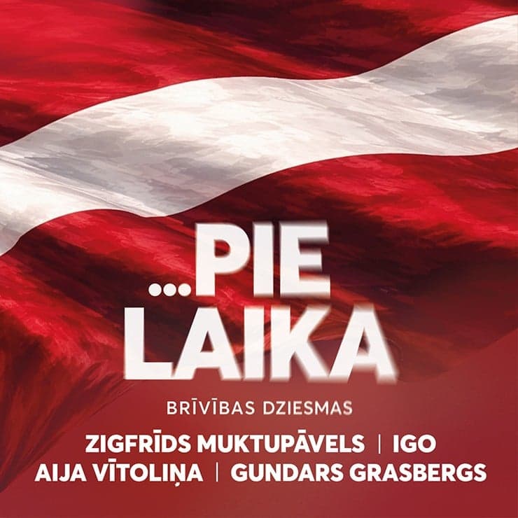 ...PIE LAIKA | brīvības dziesmas