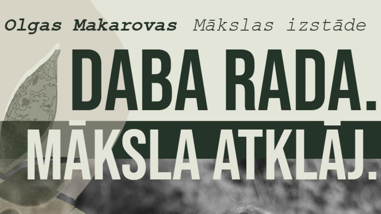 Izstāde “Daba rada. Māksla atklāj”