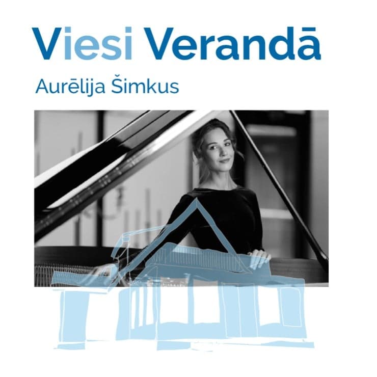Viesi verandā | AURĒLIJA ŠIMKUS | KONCERTSTĀSTS