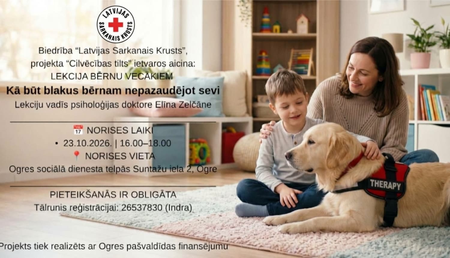 Lekcija vecākiem “Kā būt blakus bērnam, nepazaudējot sevi” Ogrē