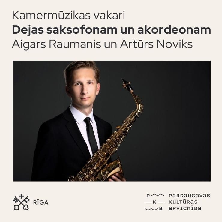 Kamermūzikas vakari. Aigars Raumanis un Artūrs Noviks “Dejas saksofonam un akordeonam”