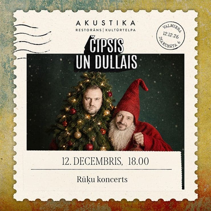 ČIPSIS UN DULLAIS | RŪĶU KONCERTS | kultūrtelpā AKUSTIKA, Valmierā