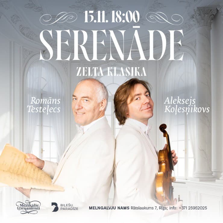 "Serenāde" - Aleksejs Koļesņikovs & Romāns Testeļecs