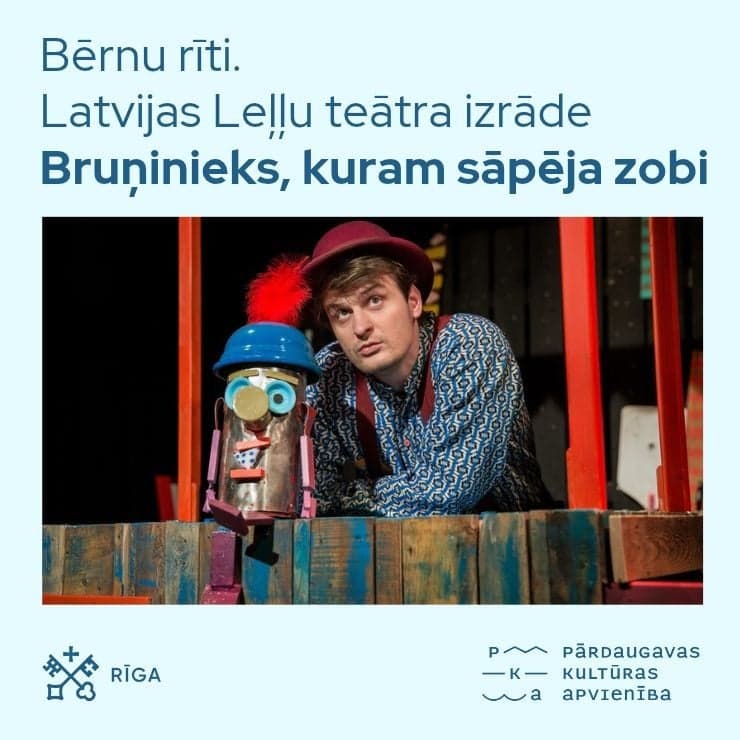 Bērnu rīti. Latvijas leļļu teātra izrāde “Bruņinieks, kuram sāpēja zobi”