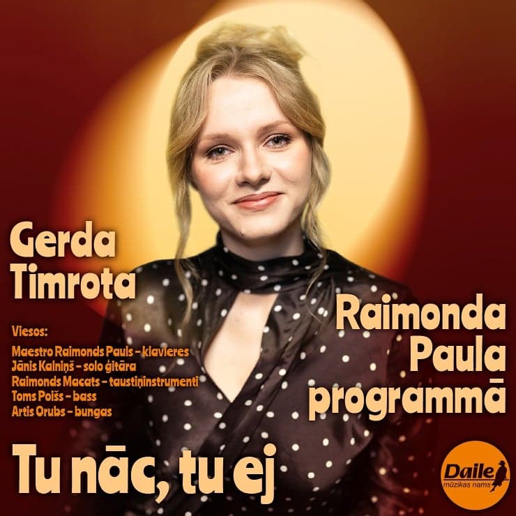 Gerda Timrota | Raimonds Pauls | TU NĀC, TU EJ