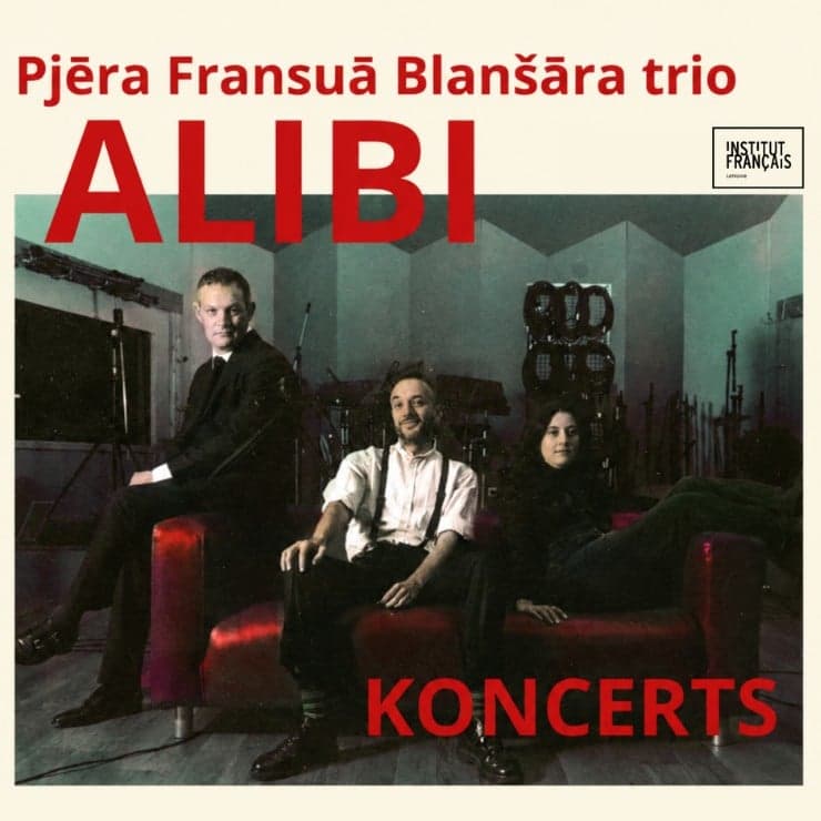 Pjēra Fransuā Blanšāra džeza trio "ALIBI" | Pierre-François Blanchard trio "ALIBI"