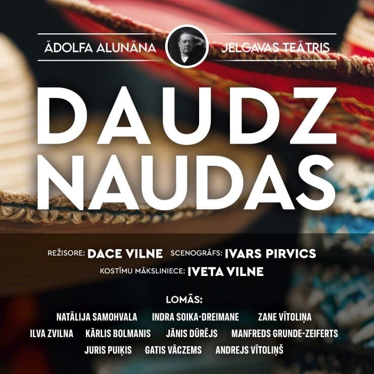 Ā.Alunāna Jelgavas teātra izrāde/ komēdija “Daudz naudas”
