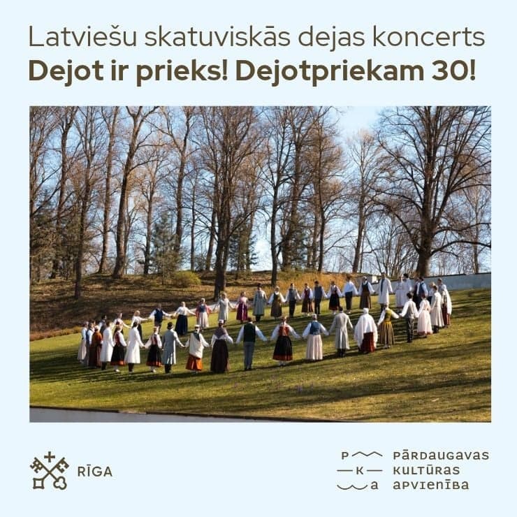 Latviešu skatuviskās dejas koncerts “Dejot ir prieks!” Dejotpriekam 30!