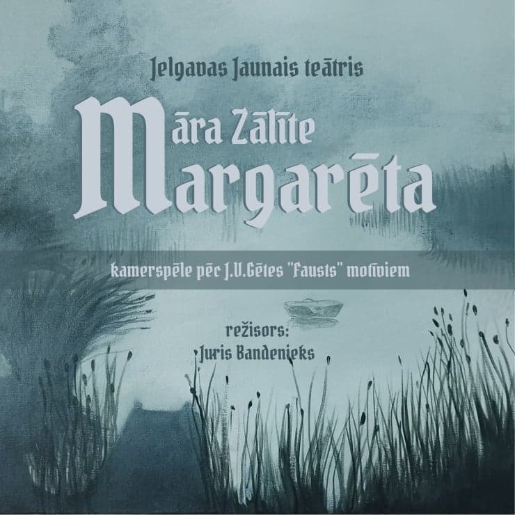 Jelgavas Jaunā teātra izrāde Māra Zālīte “Margarēta”