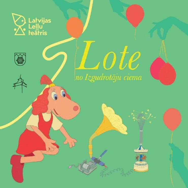 LOTE NO IZGUDROTĀJU CIEMA I Latvijas Leļļu teātris