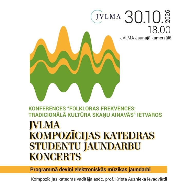 JVLMA Kompozīcijas katedras studentu jaundarbu koncerts