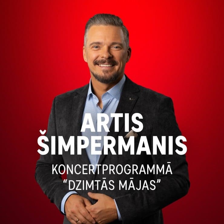 ARTIS ŠIMPERMANIS – koncertprogramma “DZIMTĀS MĀJAS”