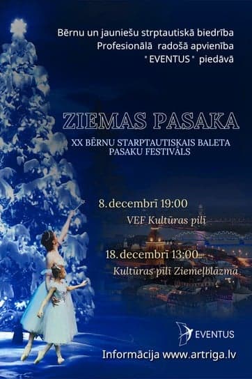 XX Bērnu starptautiskais baleta pasaku festivāls ZIEMAS PASAKA