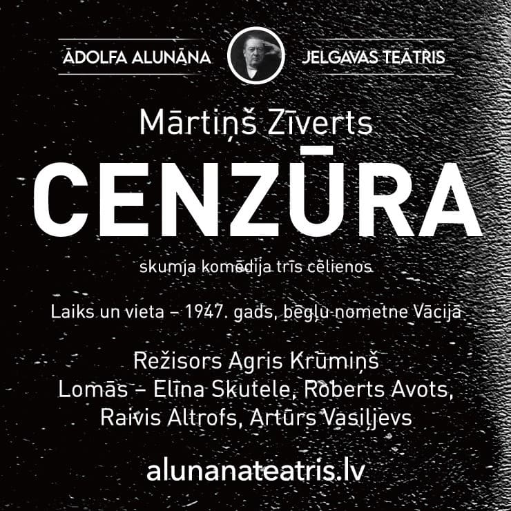 Ādolfa Alunāna Jelgavas teātra izrāde "Cenzūra"