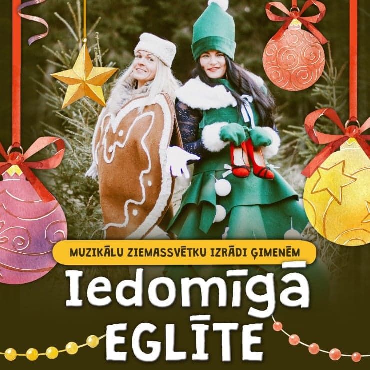 Muzikāla izrāde bērniem IEDOMĪGĀ EGLĪTE