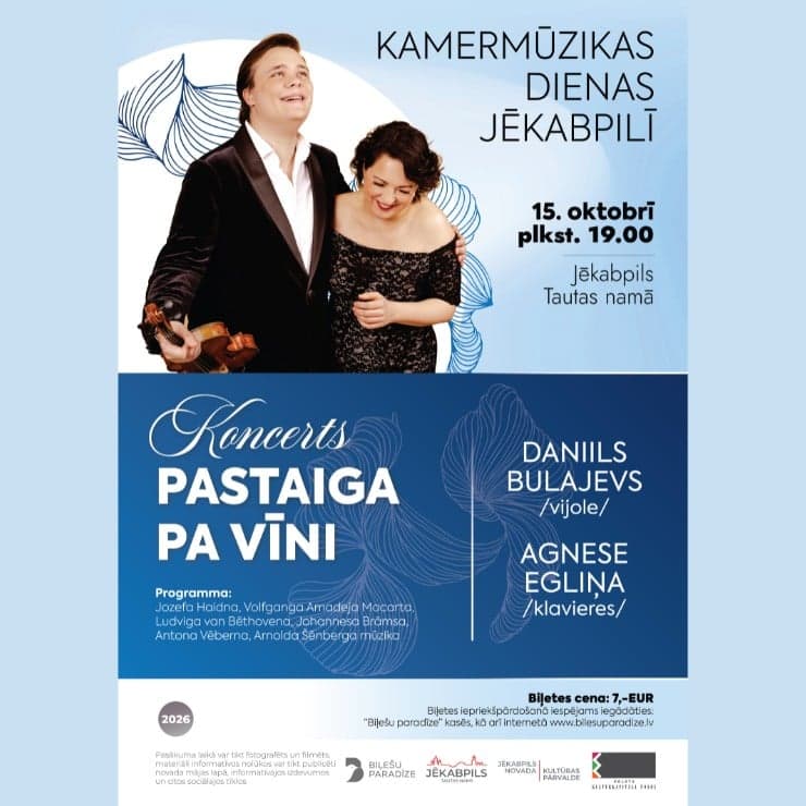 “Kamermūzikas dienas Jēkabpilī” Daniila Bulajeva un Agneses Egliņas koncerts “Pastaiga pa Vīni”