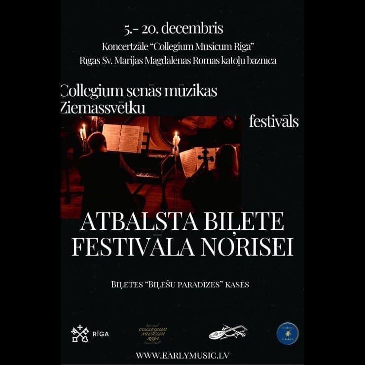 COLLEGIUM SENĀS MŪZIKAS ZIEMASSVĒTKU FESTIVĀLS | ATBALSTA BIĻETE
