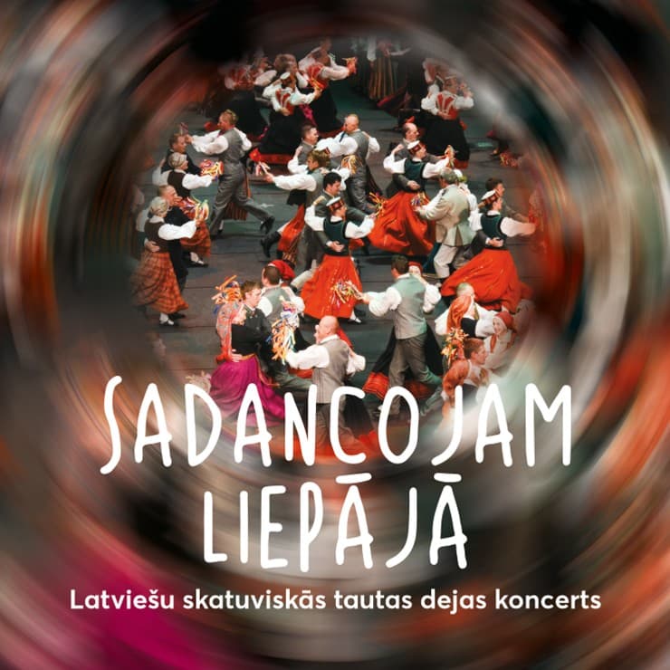 Latviešu skatuviskās tautas dejas kolektīvu koncerts "Sadancojam Liepājā"