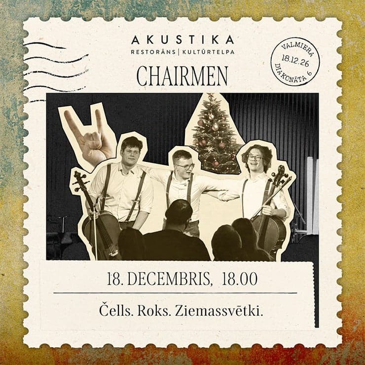 Chairmen | Čells. Roks. Ziemassvētki | kultūrtelpā AKUSTIKA, Valmierā