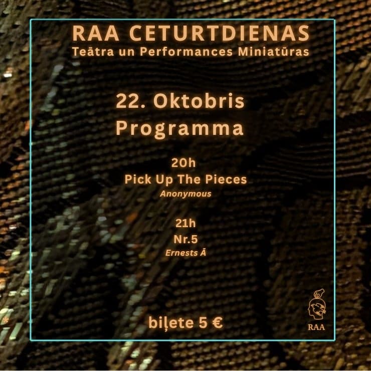 Teātra ceturtdienas RAA telpā | “Pick Up The Pieces” / Nr. 5