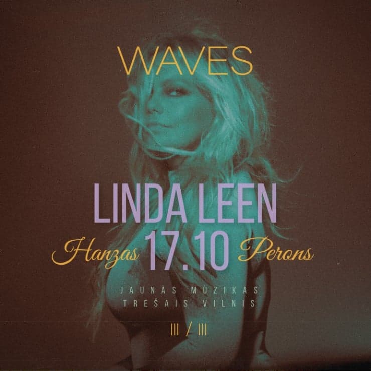 LINDA LEEN – jaunās mūzikas TREŠAIS VILNIS