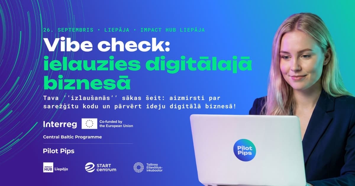 Vibe check: ielauzies digitālajā biznesā