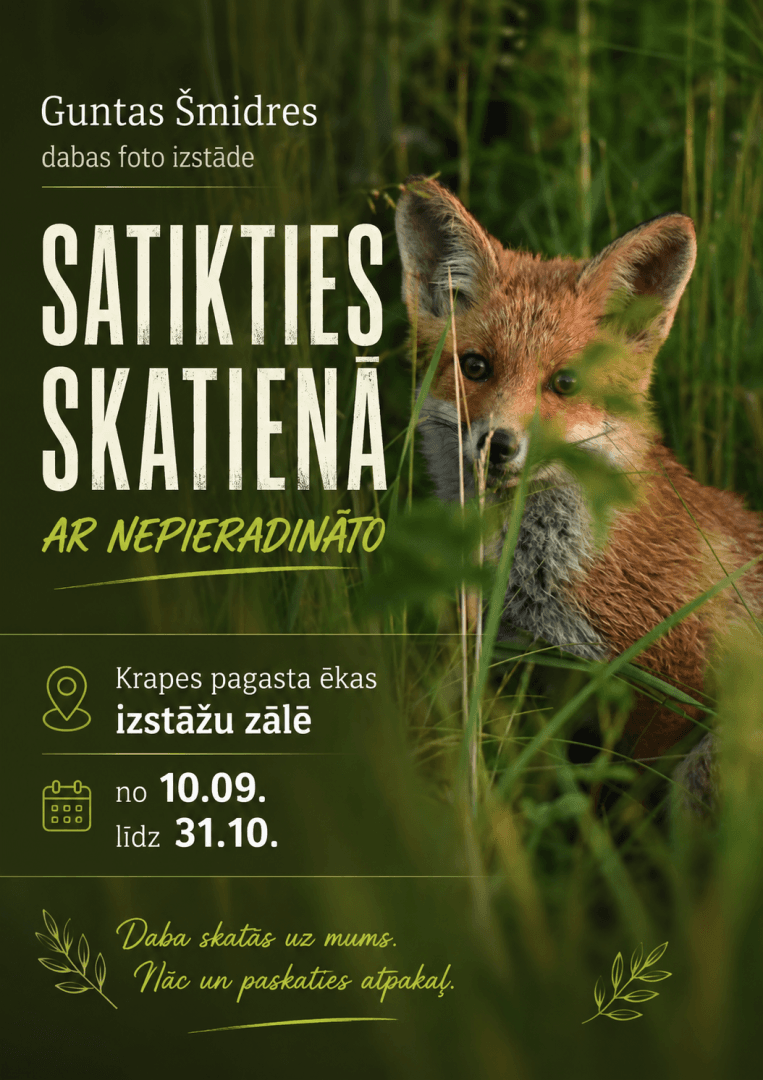 Guntas Šmidres dabas fotogrāfiju izstāde “Satikties skatienā ar nepieradināto” līdz 31. oktobrim Krapes pagasta ēkas izstāžu zālē