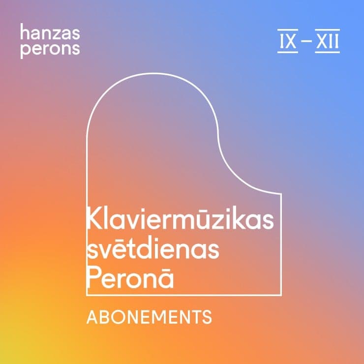 Klaviermūzikas svētdienas Hanzas peronā. Abonements Nr. III