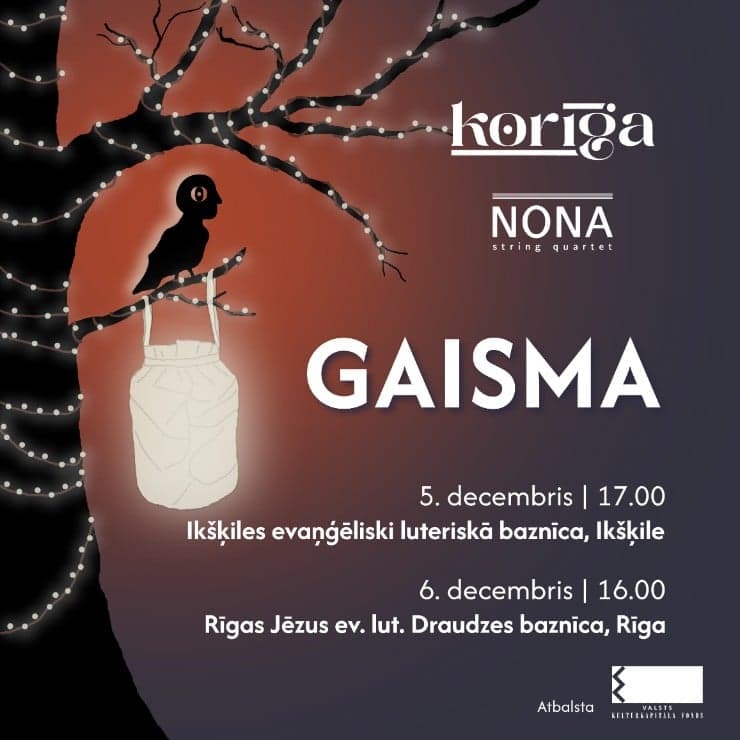 KORĪGA, NŌNA: Gaisma