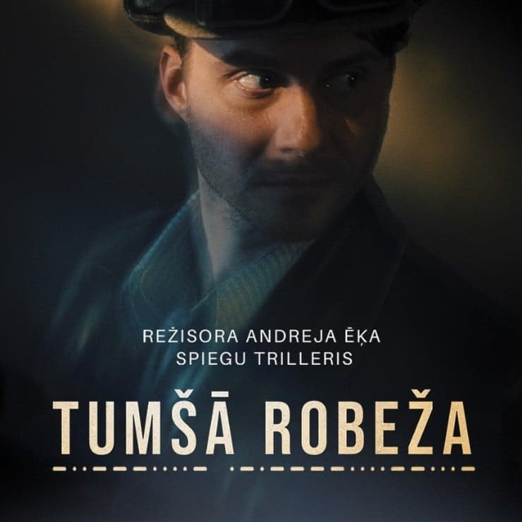 Spēlfilma TUMŠĀ ROBEŽA