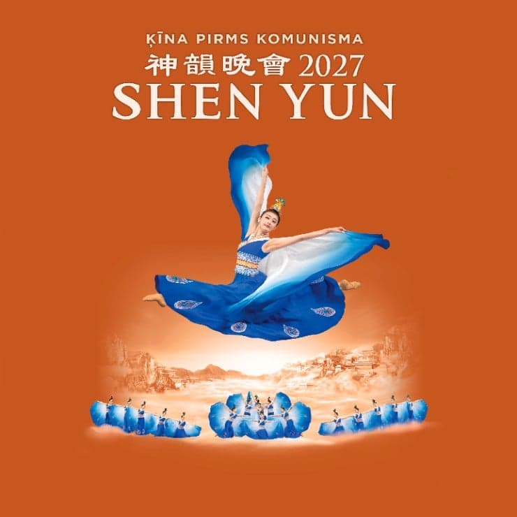 SHEN YUN. Ieraugi Ķīnu pirms komunisma 2027