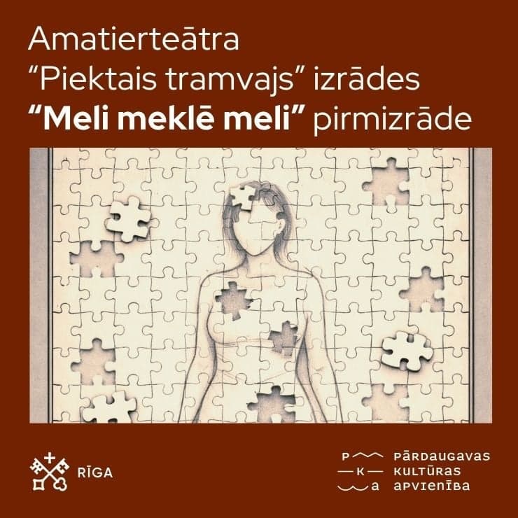 Amatierteātra “Piektais tramvajs” izrādes “Meli meklē meli” pirmizrāde