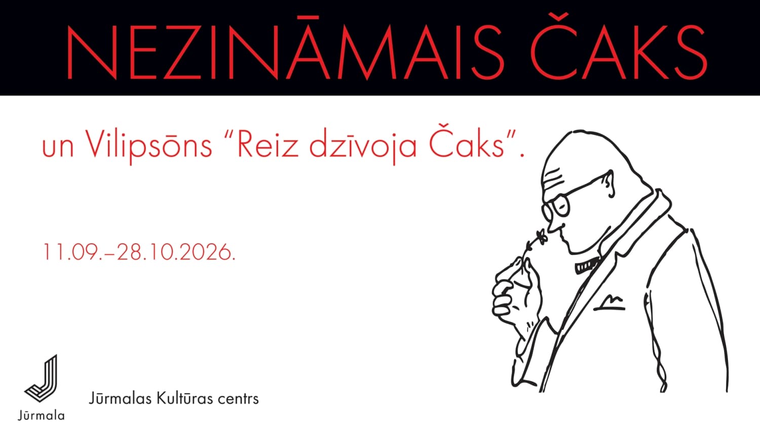 Dzejas dienas. Aleksandra Čaka muzeja ceļojošā izstāde “Nezināmais Čaks”. Vilipsōna izstāde “Reiz dzīvoja Čaks”