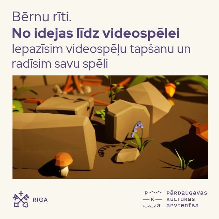 Bērnu rīti. No idejas līdz videospēlei. Iepazīsim videospēļu tapšanu un radīsim savu spēli