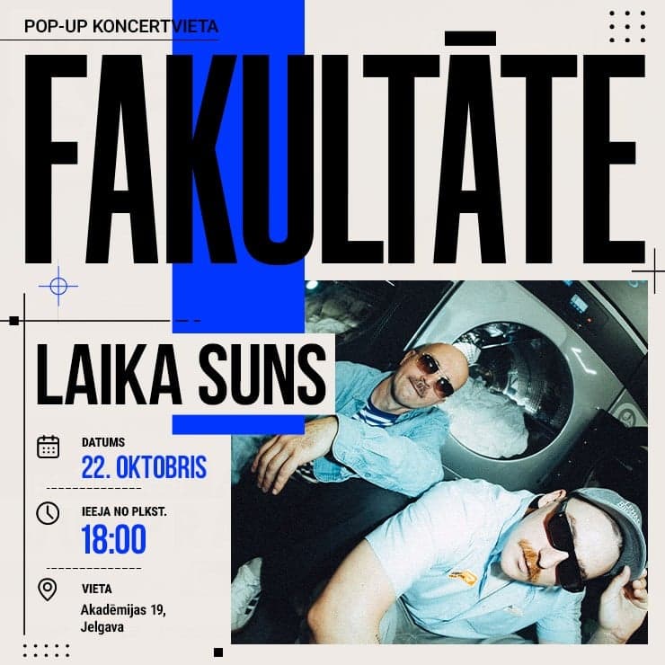 LAIKA SUNS @ FAKULTĀTE