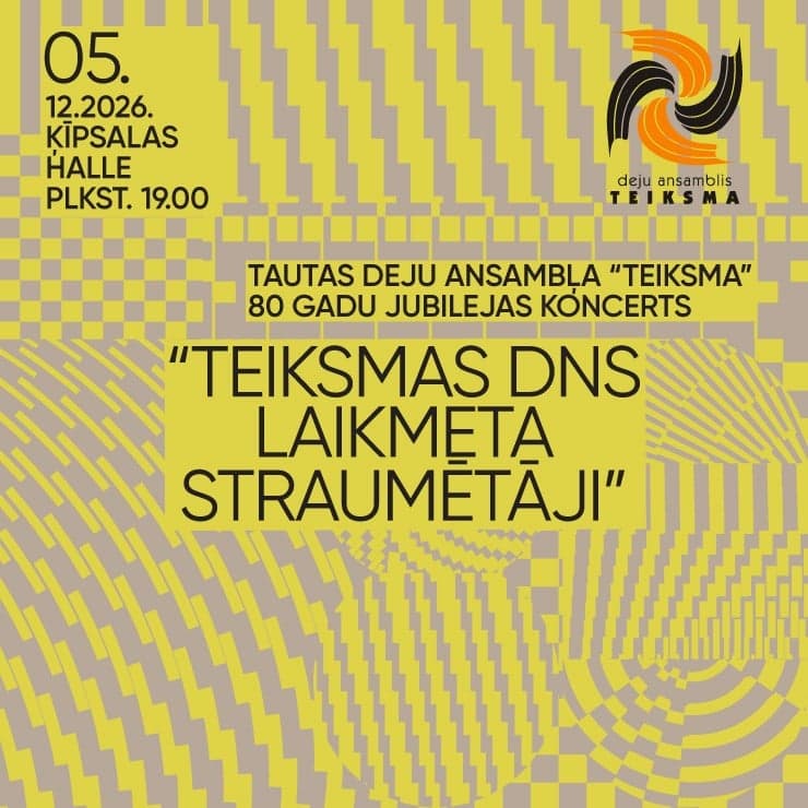 TDA “Teiksma” 80 gadu jubilejas koncerts “Teiksmas DNS. Laikmeta straumētāji.”