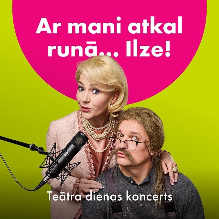 Teātra dienas koncerts. Ar mani atkal runā... Ilze!